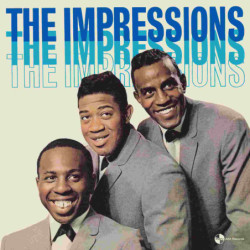 THE IMPRESSIONS DEBUT ALBUM...