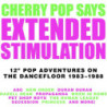 EXTENDED STIMULATION - 12" POP ADVENTURE