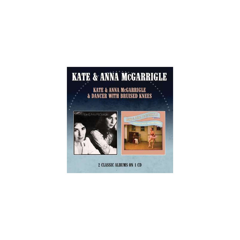 KATE & ANNA MCGARRIGLE / DANCER WITH BRU