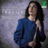 FRAGILE: CONTEMPORARY WORKS FOR FLUTE, B