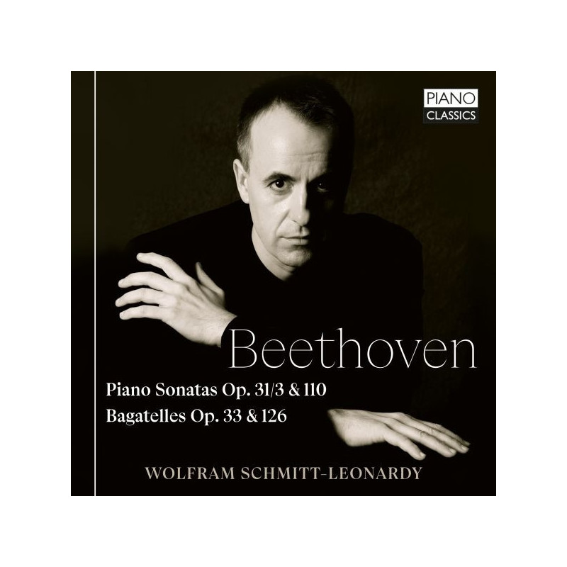 PIANO SONATAS OP.31/3 & 110, BAGATELLES