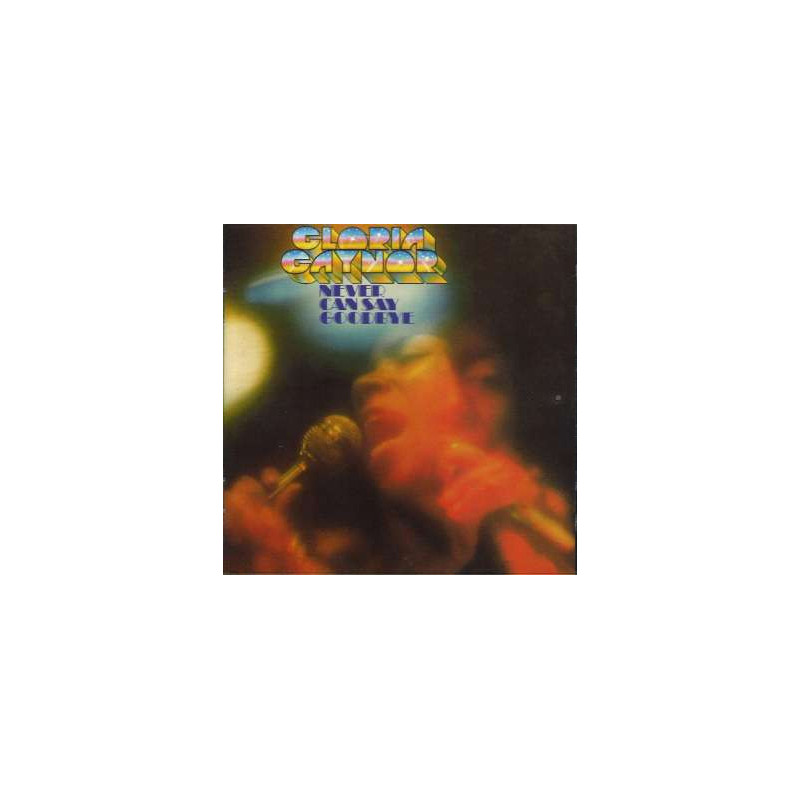 NEVER CAN SAY GOODBYE