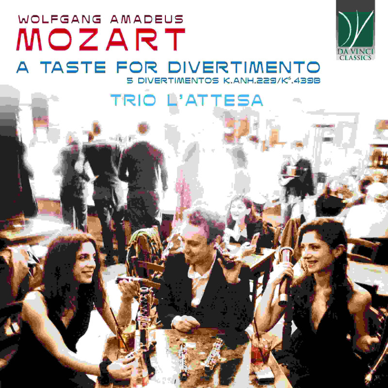 WOLFGANG AMADEUS MOZART: A TASTE FOR DIV