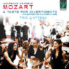 WOLFGANG AMADEUS MOZART: A TASTE FOR DIV