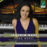 JOACHIM RAFF: PIANO WORKS