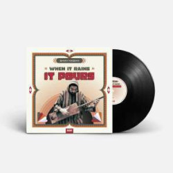 WHEN IT RAINS IT POURS