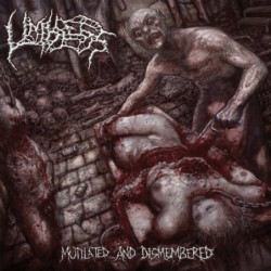 MUTILATED AND DISMEMBERED