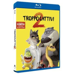 TROPPO CATTIVI 2
