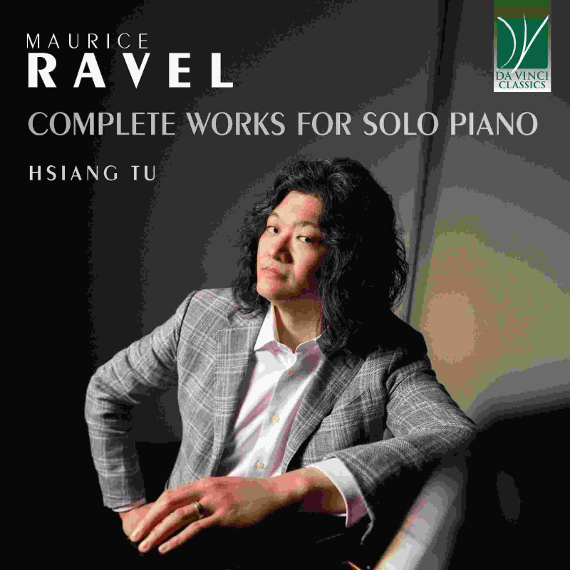 RAVEL: COMPLETE WORKS FOR SOLO PIANO