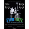 FAR OUT: LIFE ON & AFTER THE COMMUNE