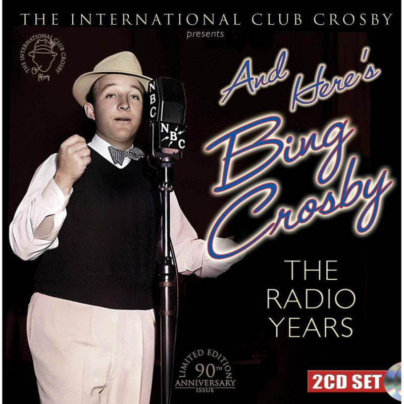 AND HERE S BING CROSBY:THE RADIO YEARS (