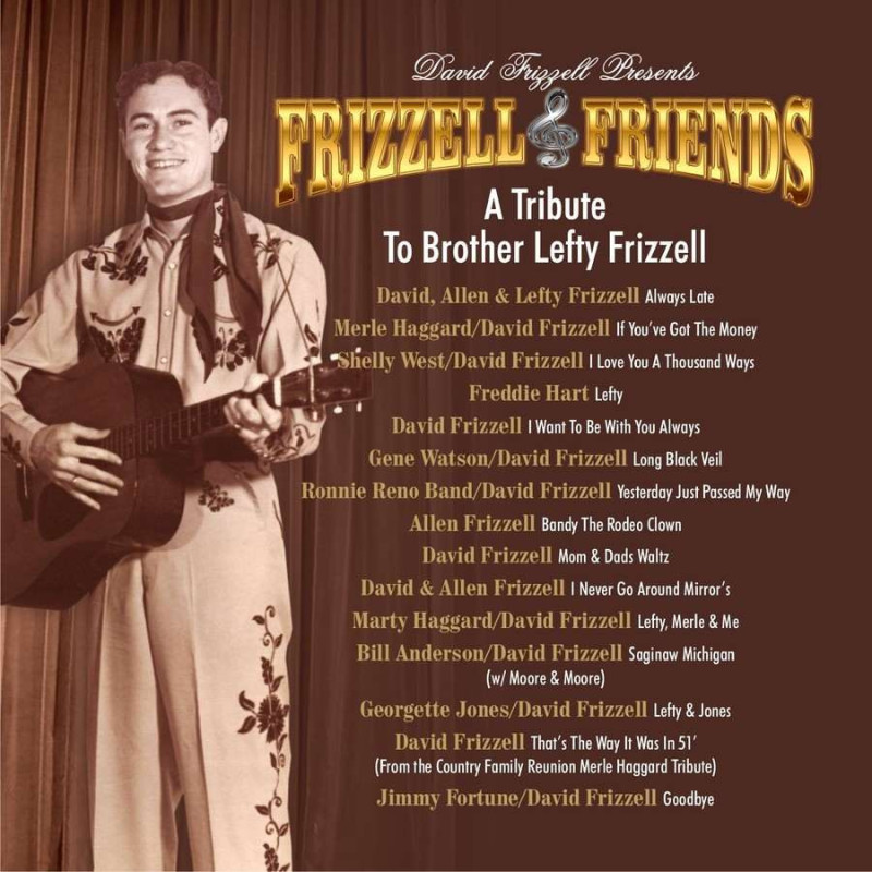 A TRIBUTE TO BROTHER LEFTY FRIZZELL